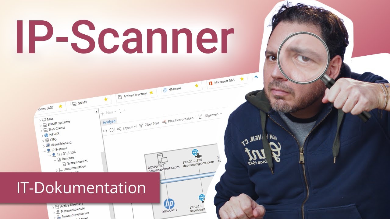 IP-Scanner: Warum ihr darauf nicht verzichten könnt! – IT-Dokumentation Tipps 07