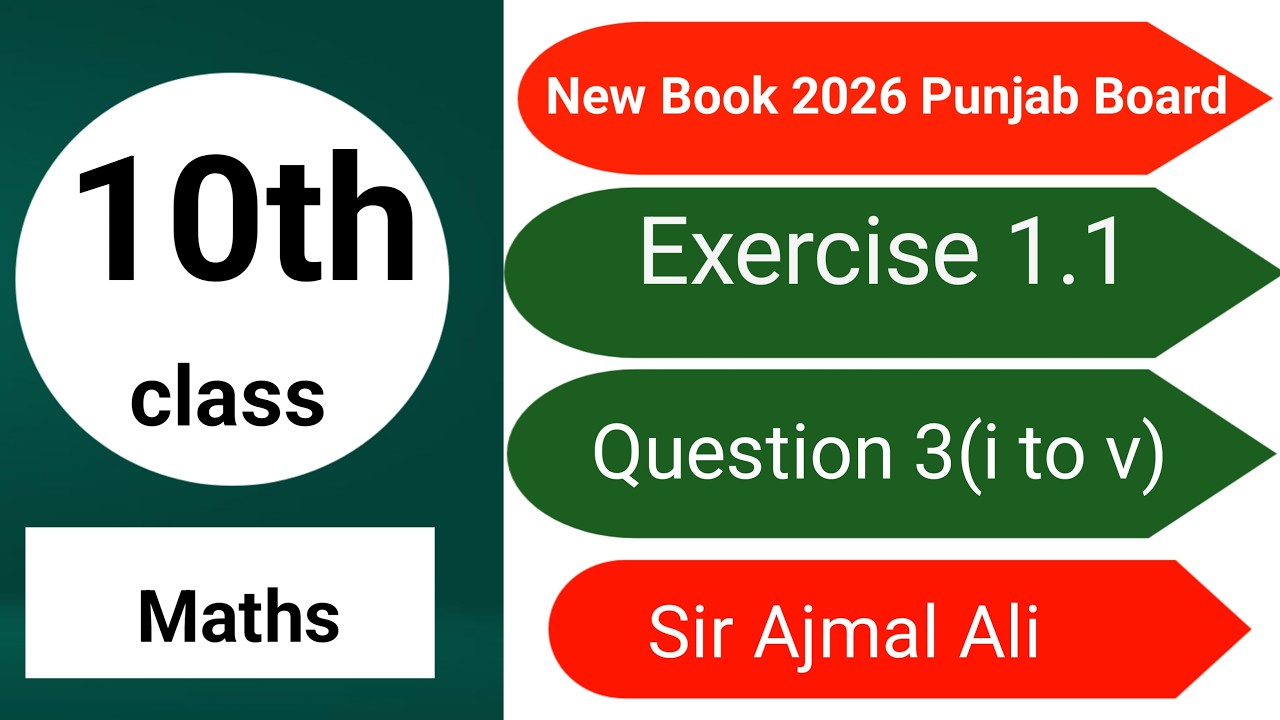 Class 10th Math New Book Exercise 1.1 Question 3 (i to v)|Exercise 1.1 | Sir Ajmal Ali