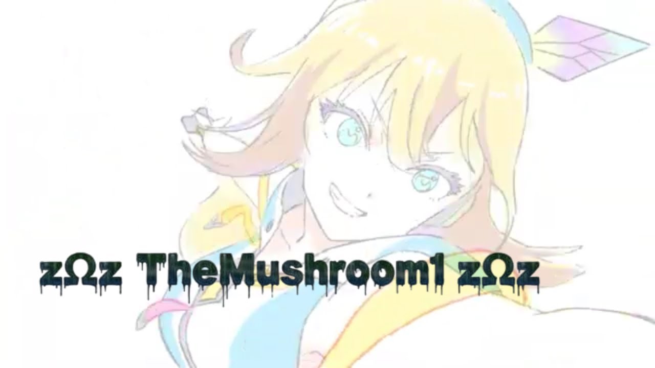 zΩz TheMushroom1 zΩz-Working So Hard Before The End