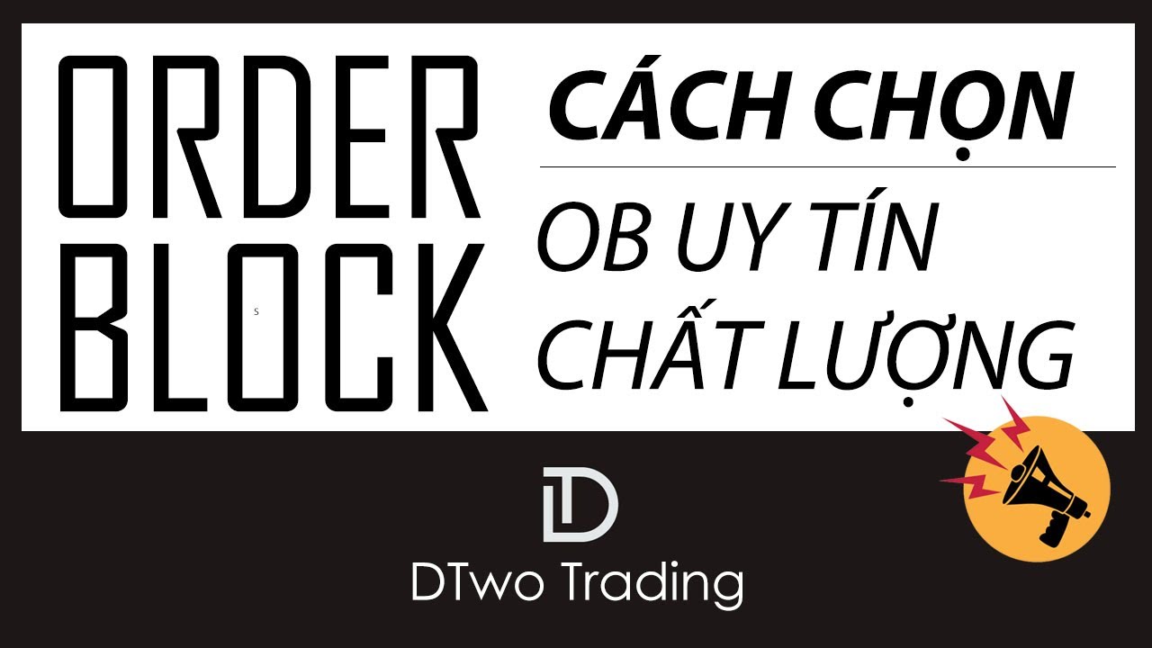 CÁCH CHỌN KHỐI OB SAO CHO CHÍNH XÁC NHẤT !!