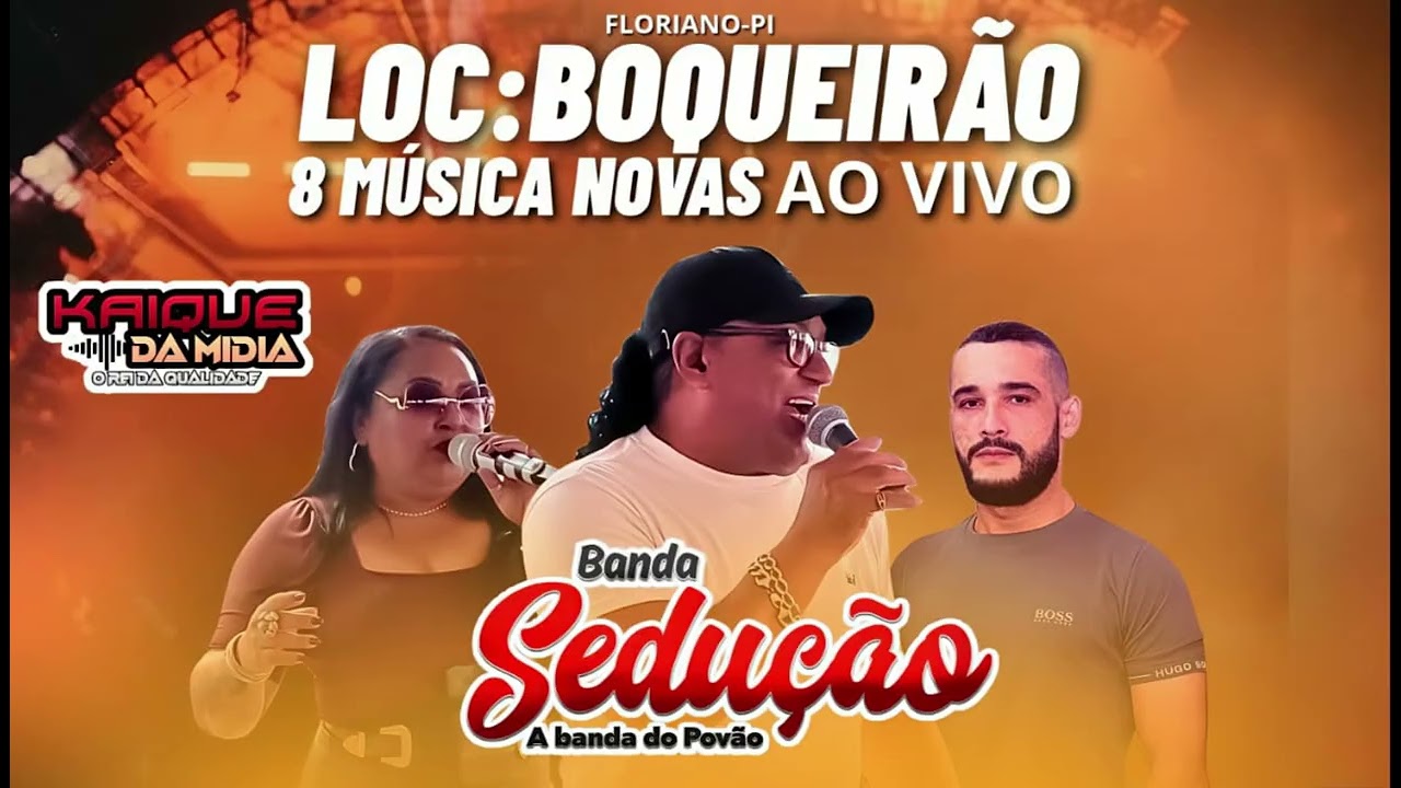 BANDA SEDUÇÃO - AO VIVO NA LOCALIDADE BOQUEIRÃO MUN. DE FLORIANO