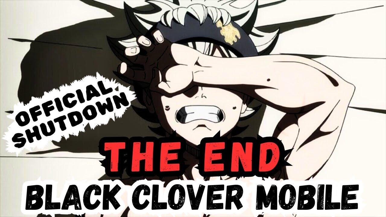 КОНЕЦ Black Clover Mobile... ОФИЦИАЛЬНОЕ ЗАКРЫТИЕ!!