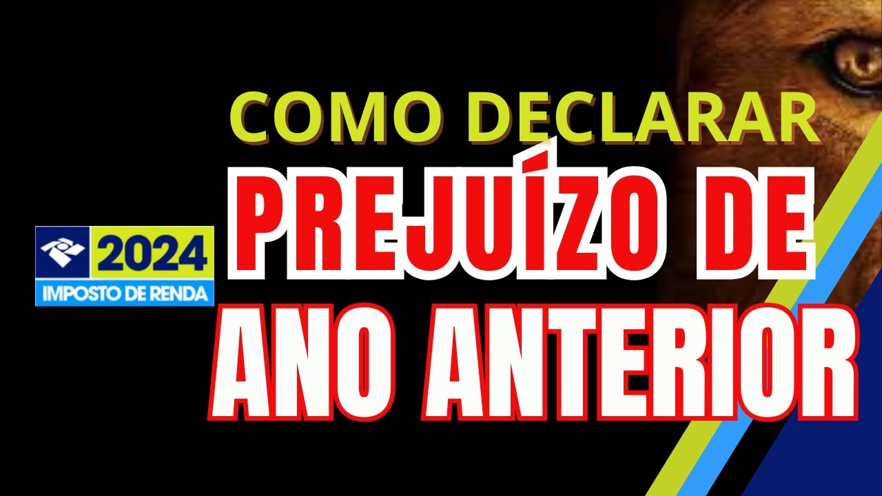 Como declarar Prejuízo no IRPF 2024
