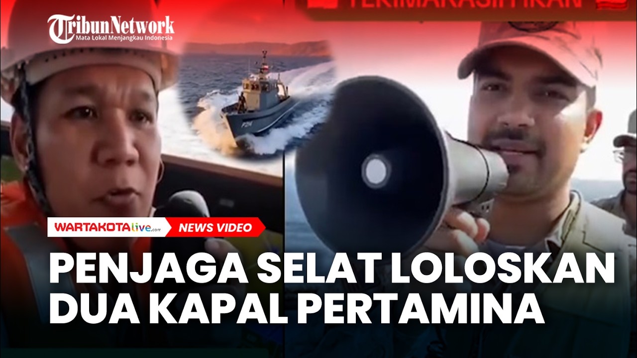 Penjaga Selat Iran Loloskan Dua Kapal Pertamina dari Timteng