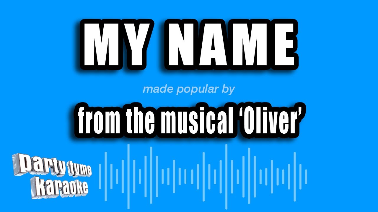 'Oliver' - My Name (Karaoke Version)