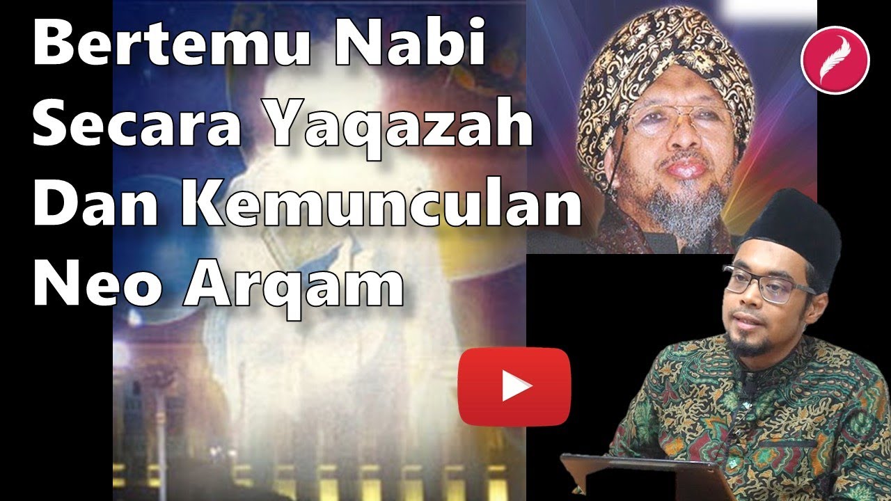 Bertemu Nabi Yaqazah Dan Neo al-Arqam