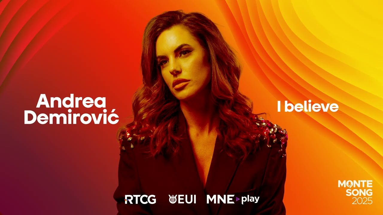 Andrea Demirović &mdash; I believe | MONTESONG 2025 🇲🇪