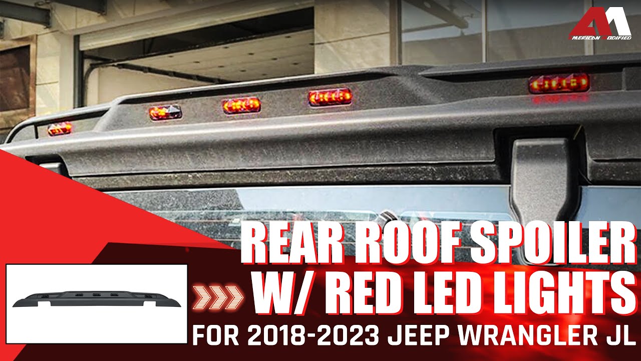 Install American Modified Rear Roof Spoiler w/Red LED Lights for 18-23 JL