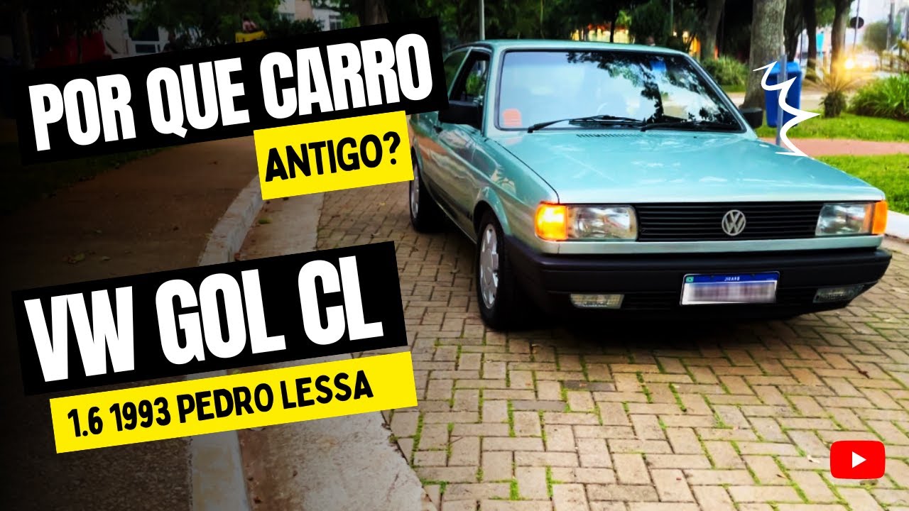 PORQU&Ecirc; CARRO ANTIGO? GOL CL 1.6 1993 PEDRO LESSA