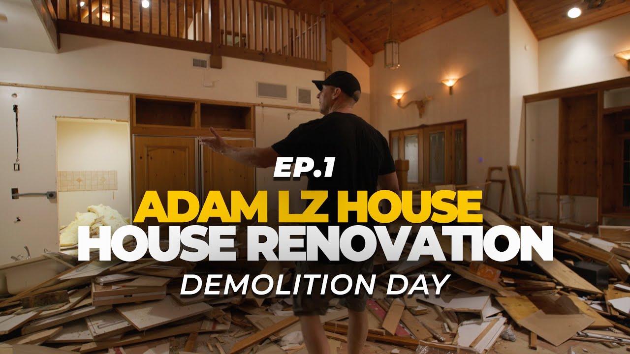 Renovating Adam LZ's House: The Kickoff - Demolition Begins!