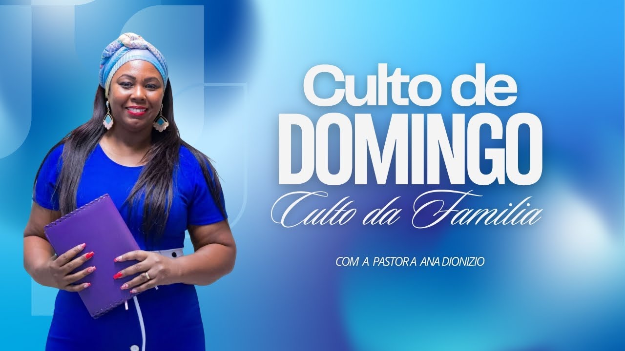 CULTO DA FAMÍLIA - 18/01/2025