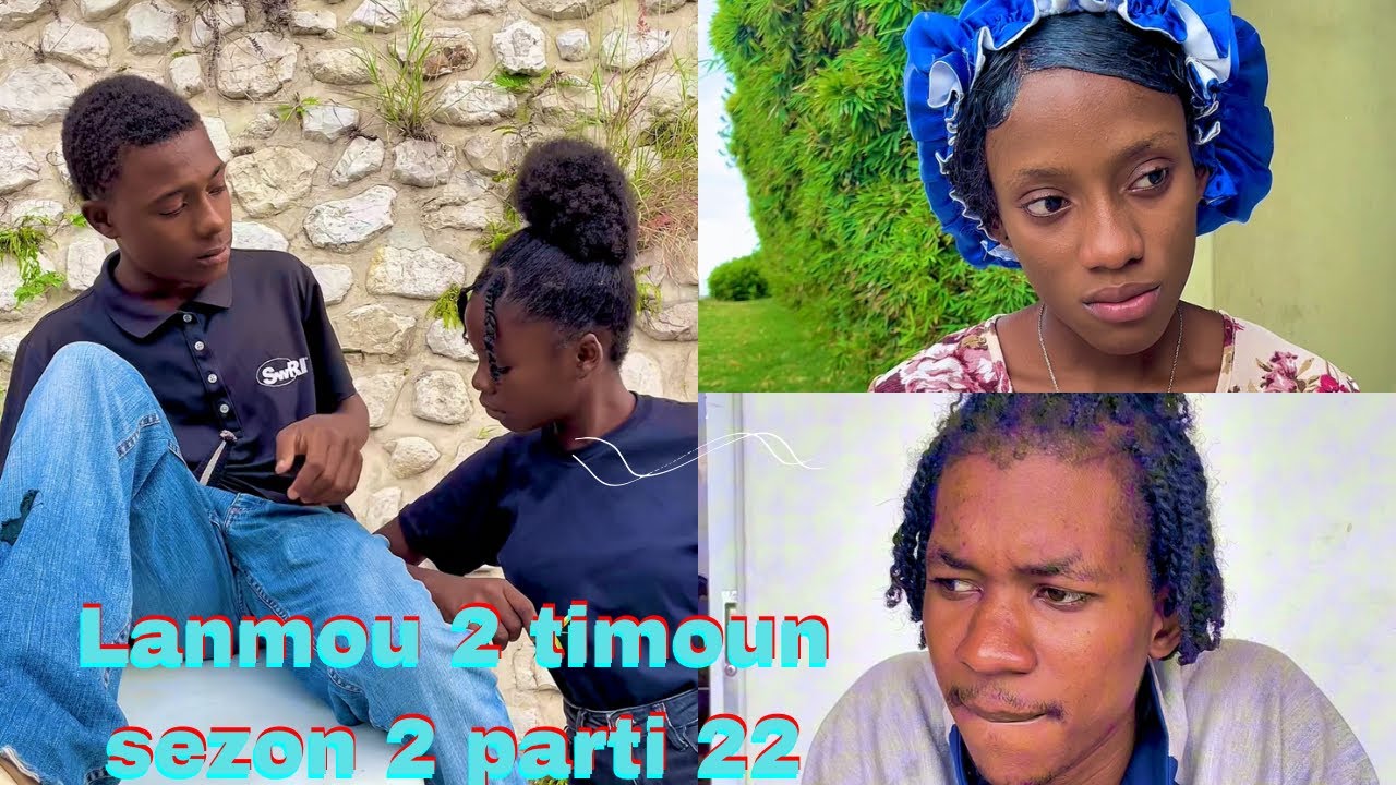Lanmou 2 timoun sezon 2 parti 22 final sezon 2🔥🔥