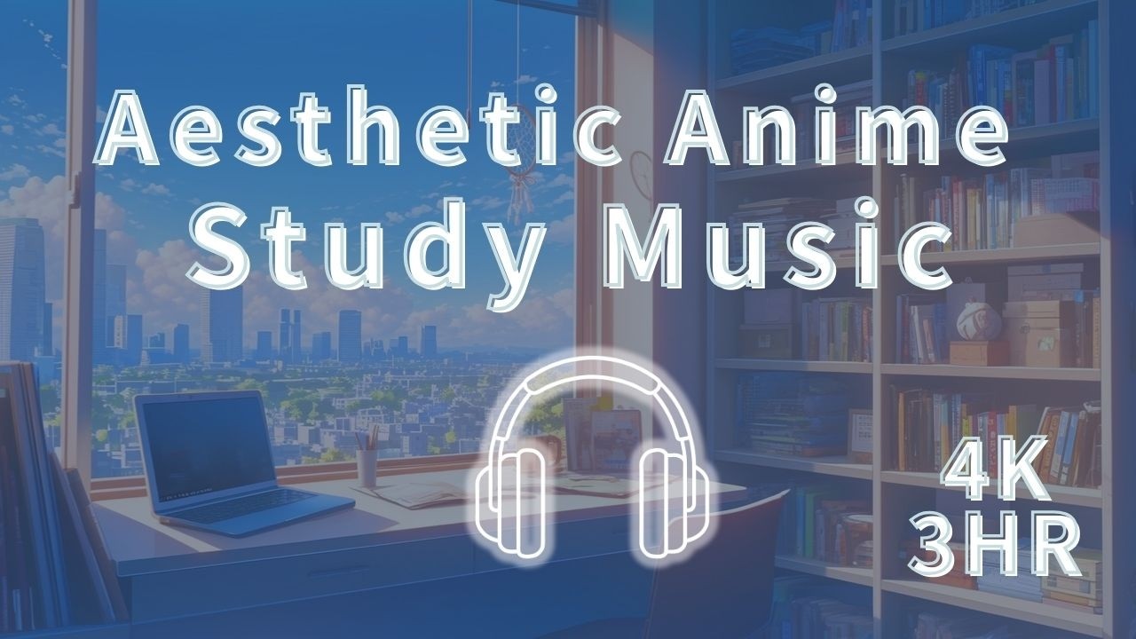 3 HOURS Aesthetic Anime Study Music | Relaxing Piano for Focus & Productive Work (4K)