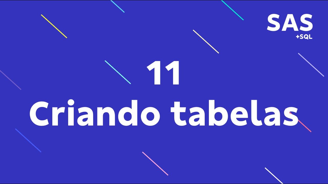 11 - Criando tabelas