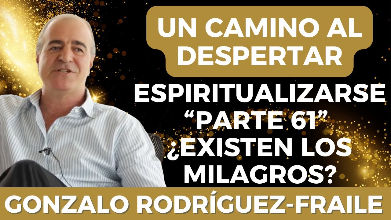 ESPIRITUALIZARSE CON GONZALO RODRIGUEZ-FRAILE