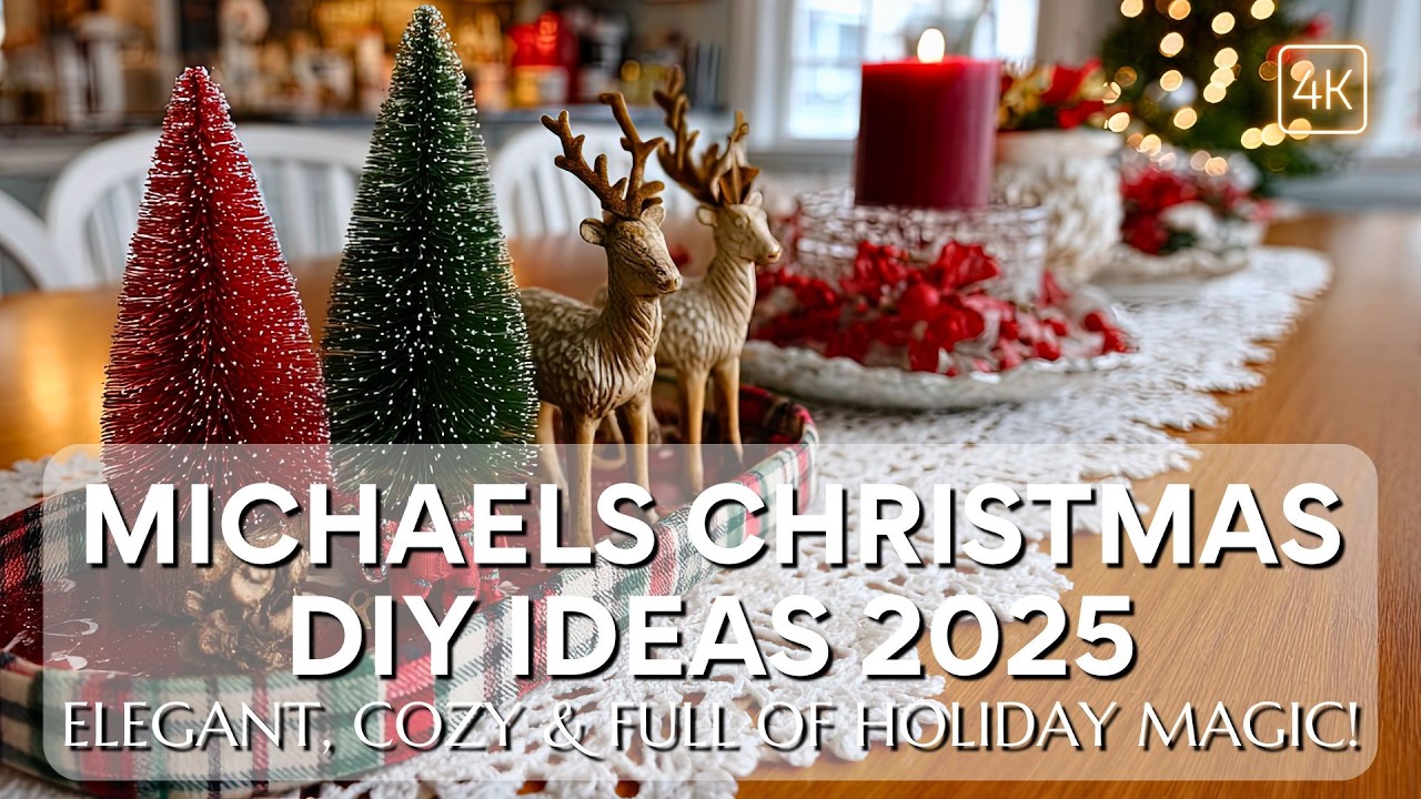 Michaels Christmas DIY & Decor Projects 2025 – Festive Crafting Ideas