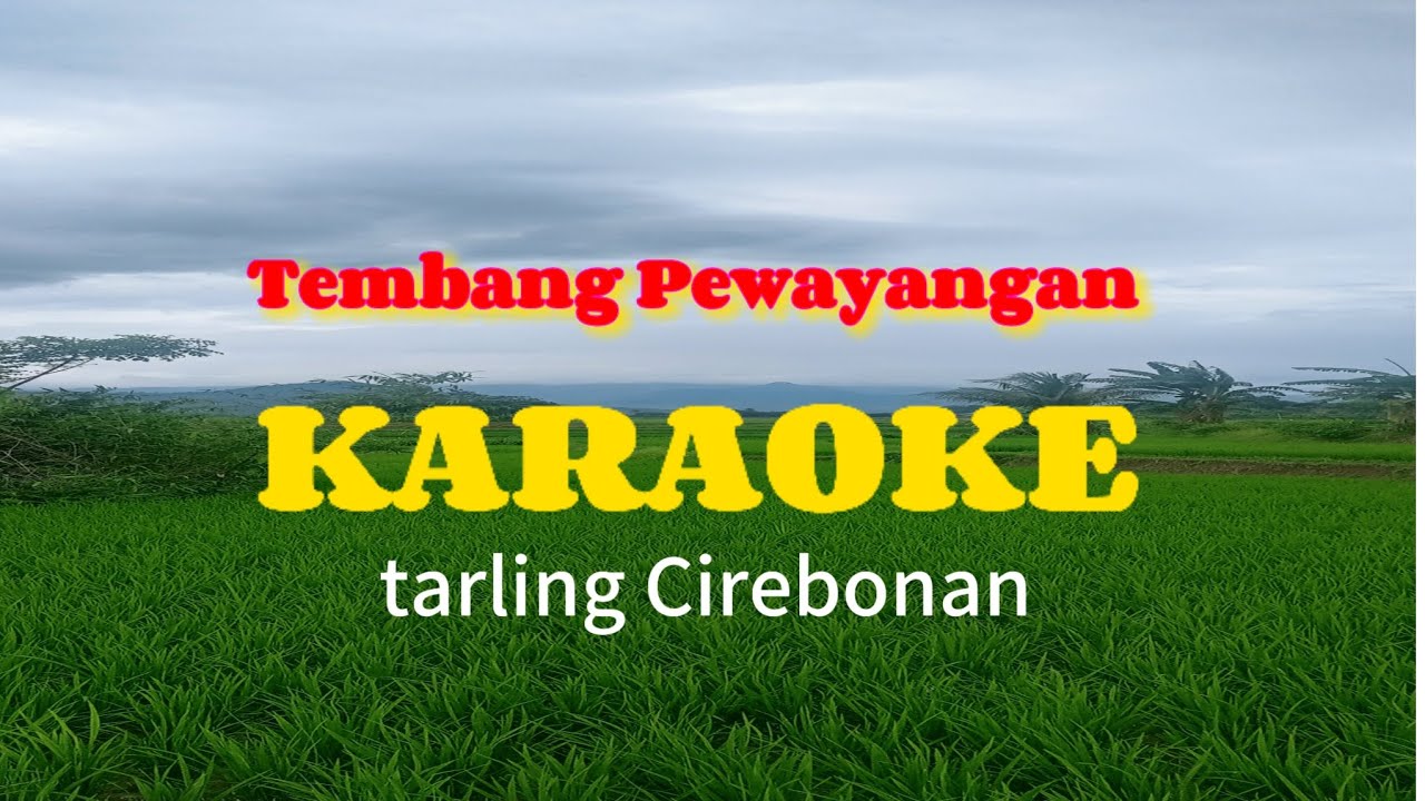 Tembang Wayang (karaoke tarling Cirebonan)