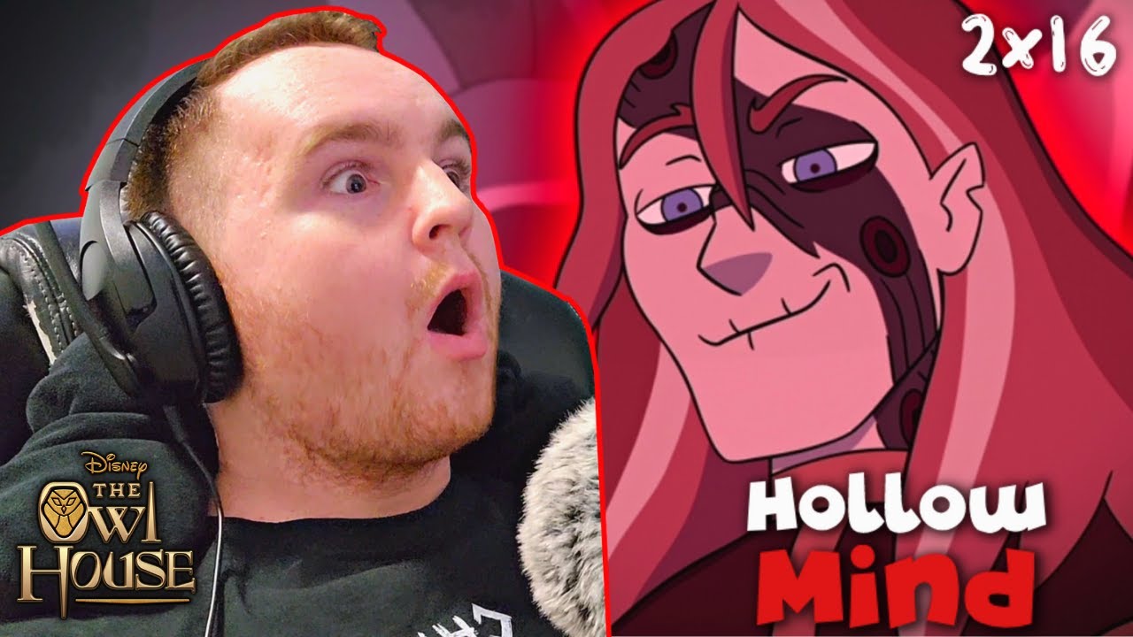 WTF DID I JUST WATCH?!?!?! - The Owl House 2x16 "Hollow Mind" Reaction!