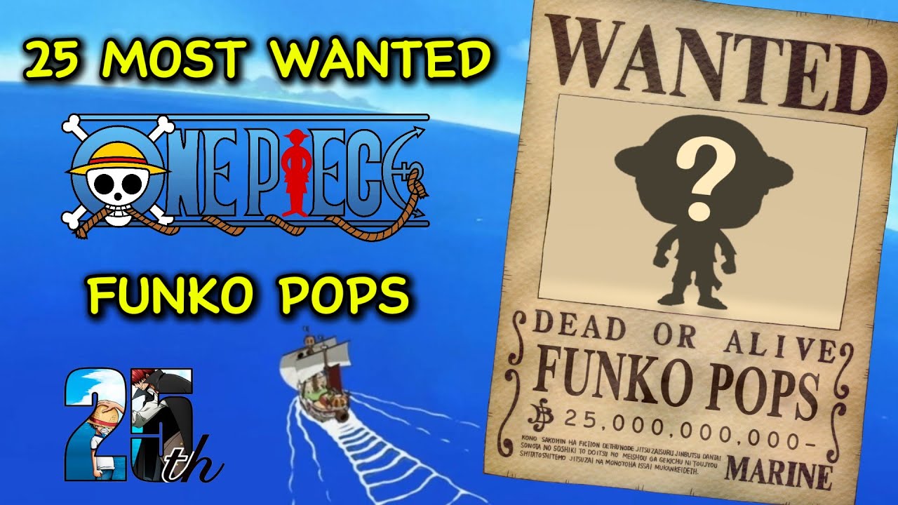 My 25 Most Wanted ONE PIECE Funko Pops