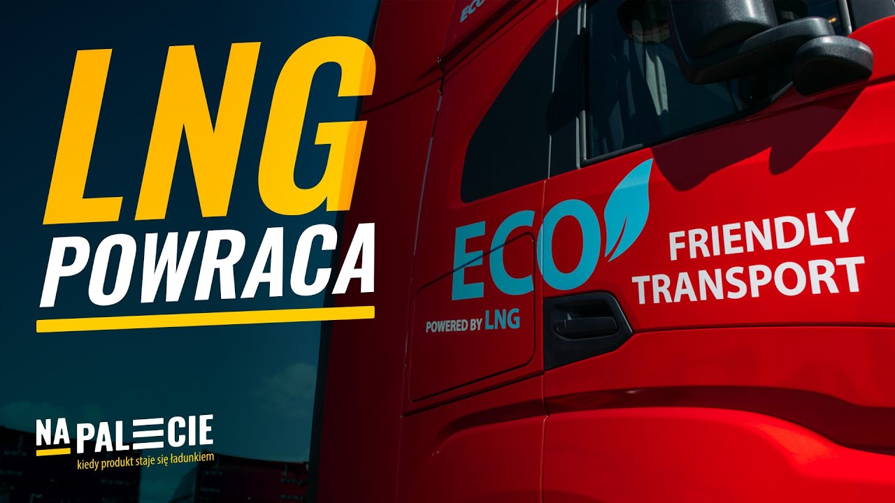 LNG wraca, bioLNG nadchodzi - ekologiczny transport