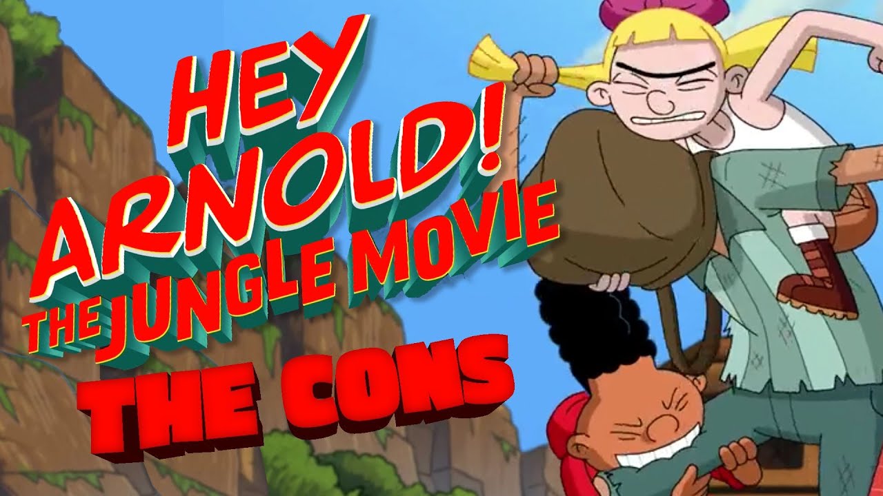 The Pros and Cons of Hey Arnold: The Jungle Movie: The Cons