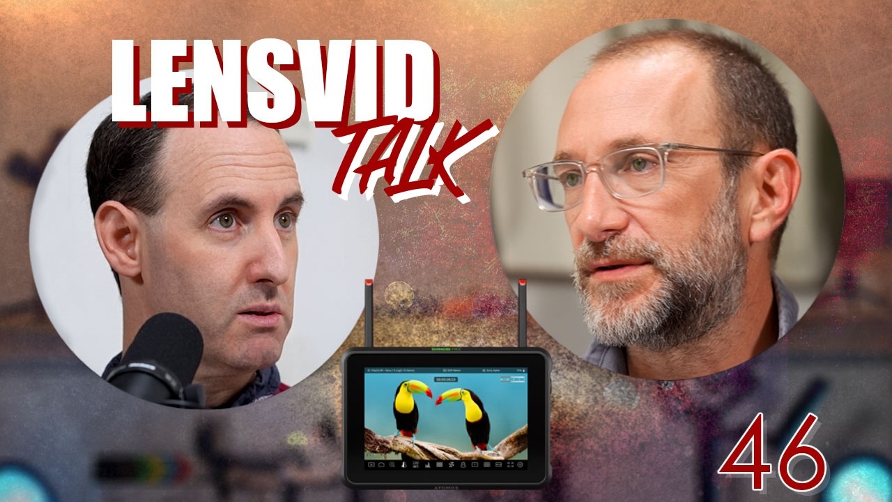 LensVid Talk 46 - 32K Resolution Editing, Benro Electronic VND and More Accessories