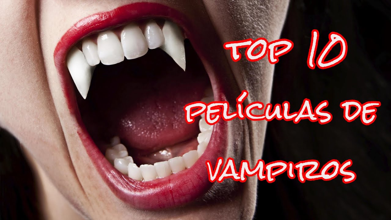 Mi TOP 10 de películas de vampiros