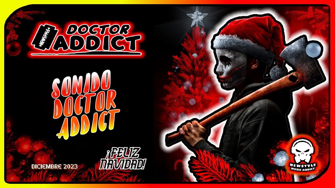 ♥️ DR. ADDICT - NEWSTYLE ''ESPECIAL NAVIDAD'' DICIEMBRE 2023