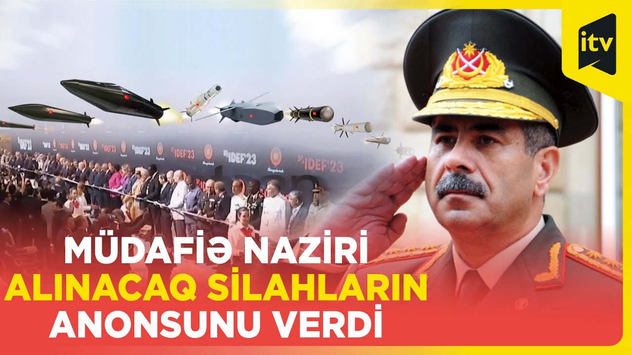 Zakir Həsənov: Maraqlandığımız bir çox silahlar var, gizli olduğu üçün adlarını çəkməyəcəm