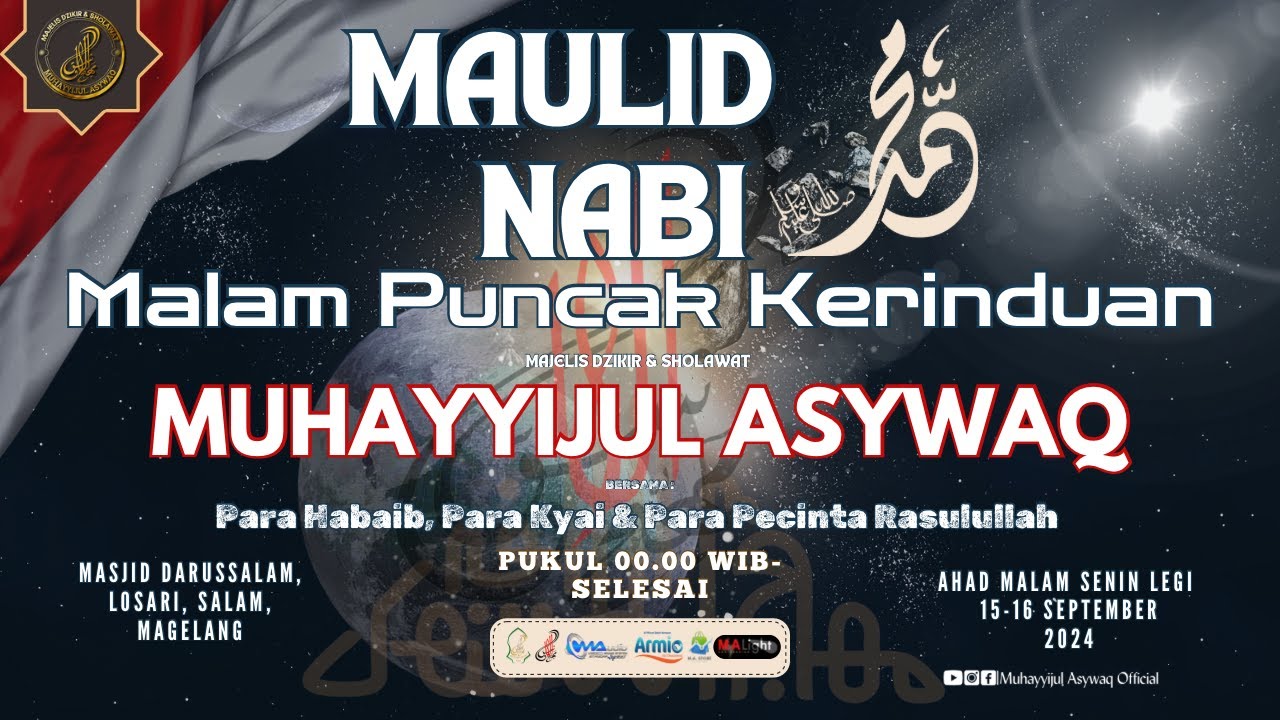 MALAM PUNCAK KERINDUAN MAJELIS DZIKIR & SHOLAWAT MUHAYYIJUL ASYWAQ