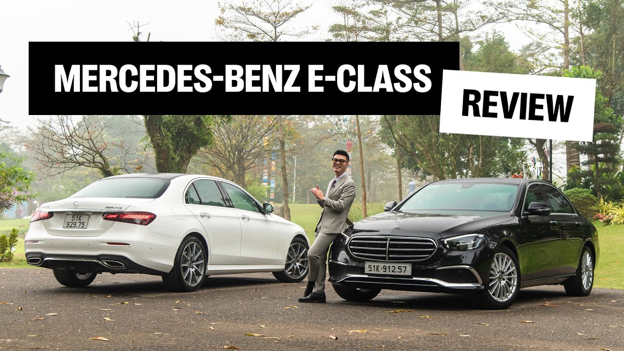 Cầm lái bộ đôi E-Class: Khác biệt giữa E 300 vs E 200 và những điều cần biết trước khi đặt mua