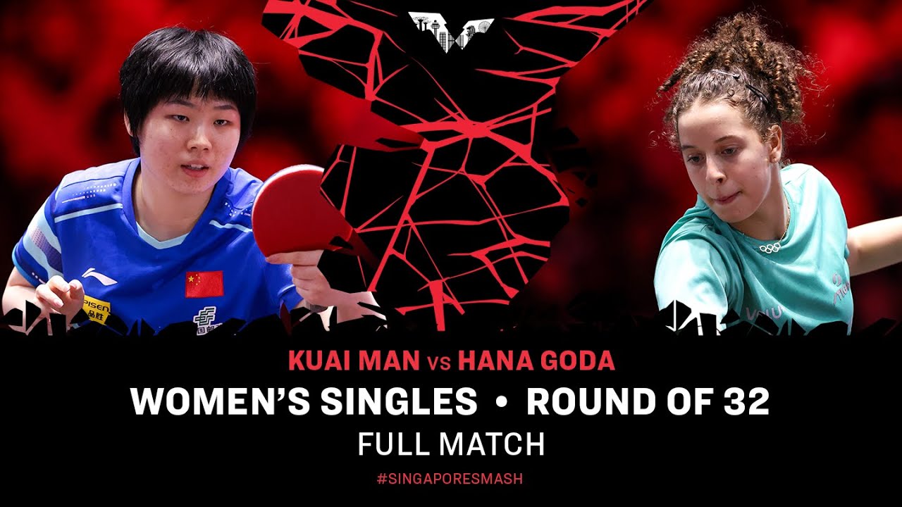 FULL MATCH | Kuai Man vs Hana Goda | WS R32 | #SingaporeSmash 2025