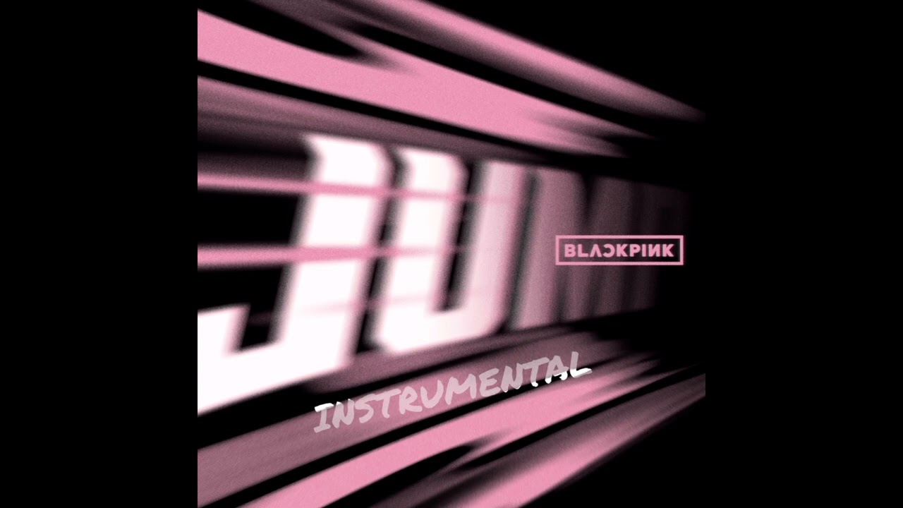 BLACKPINK - 'JUMP' INSTRUMENTAL