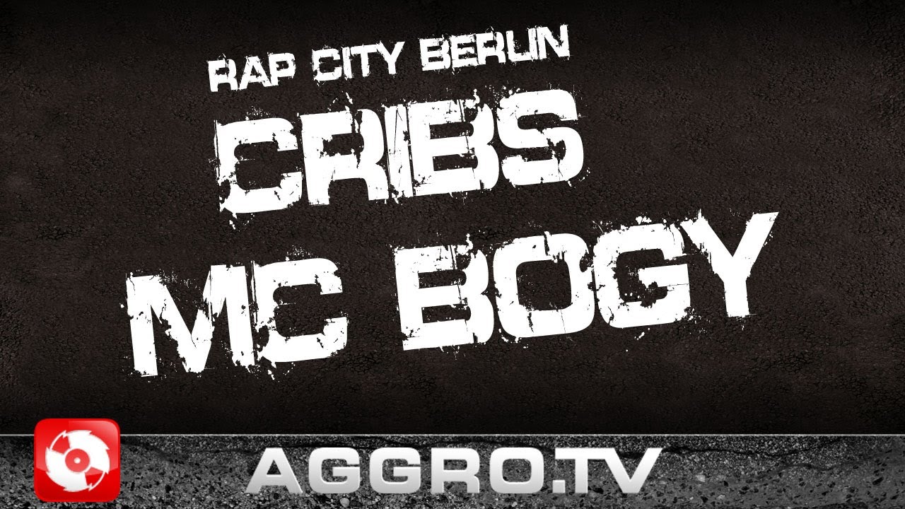 CRIBS - BOGY 'RAP CITY BERLIN DVD2' (OFFICIAL HD VERSION AGGROTV)