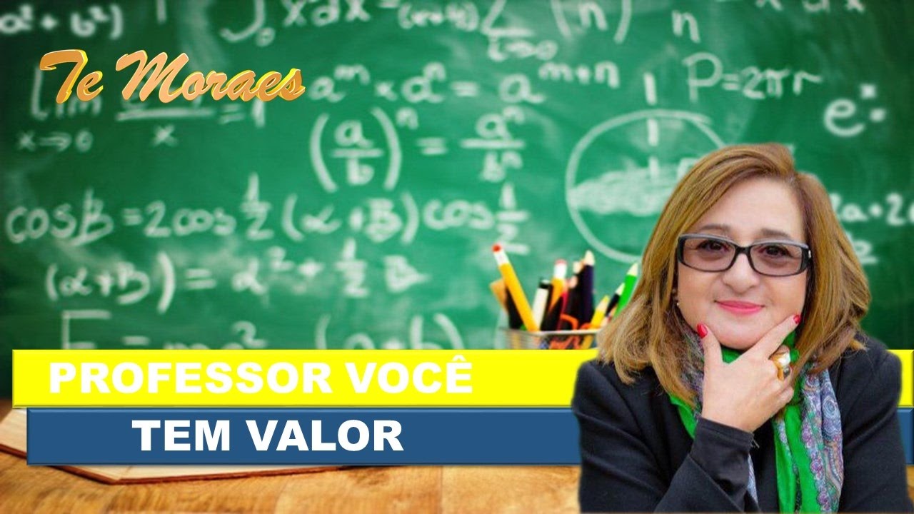PROFESSOR VOC&Ecirc; TEM VALOR