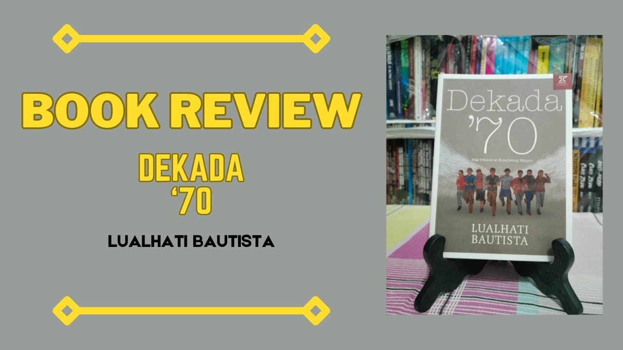 Book Reaction 12 - Dekada '70 (Lualhati Bautista) [English Subs]