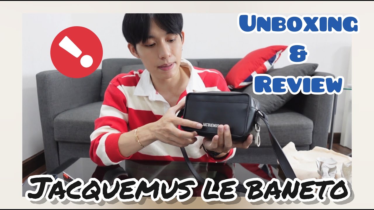 Unboxing&Review Jacquemus Le Baneto ll อะไรก็บอย