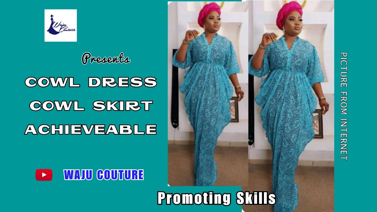 #onlinepatternclass : How to cut and sew #cowlbubu #cowlskirt #wajucouture #promotingskills #couture