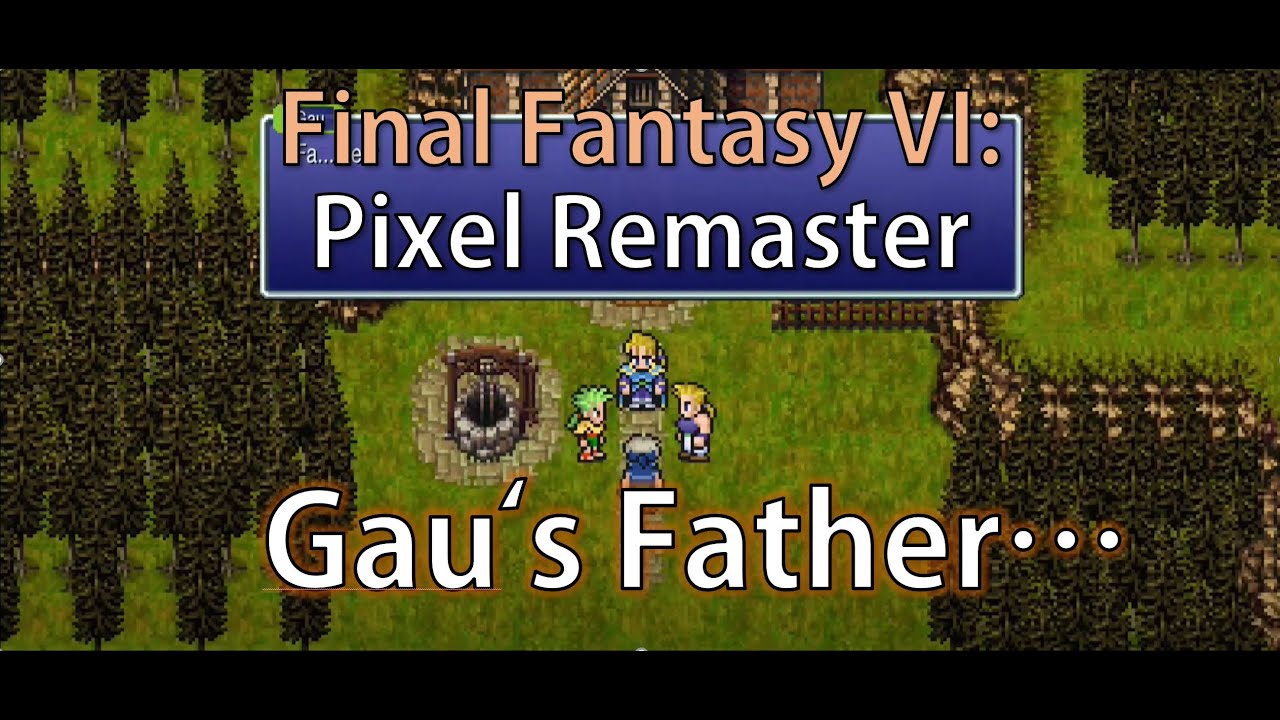 Final Fantasy VI: Pixel Remaster- Gau's Father (WoR)