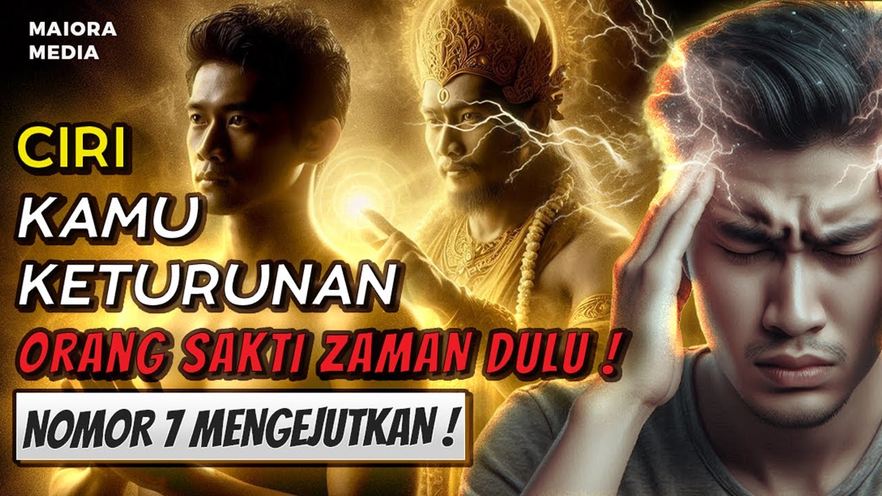 TAK TERBANTAHKAN LAGI ❗ 10 Ciri Kamu Keturunan Orang Sakti Zaman Dulu