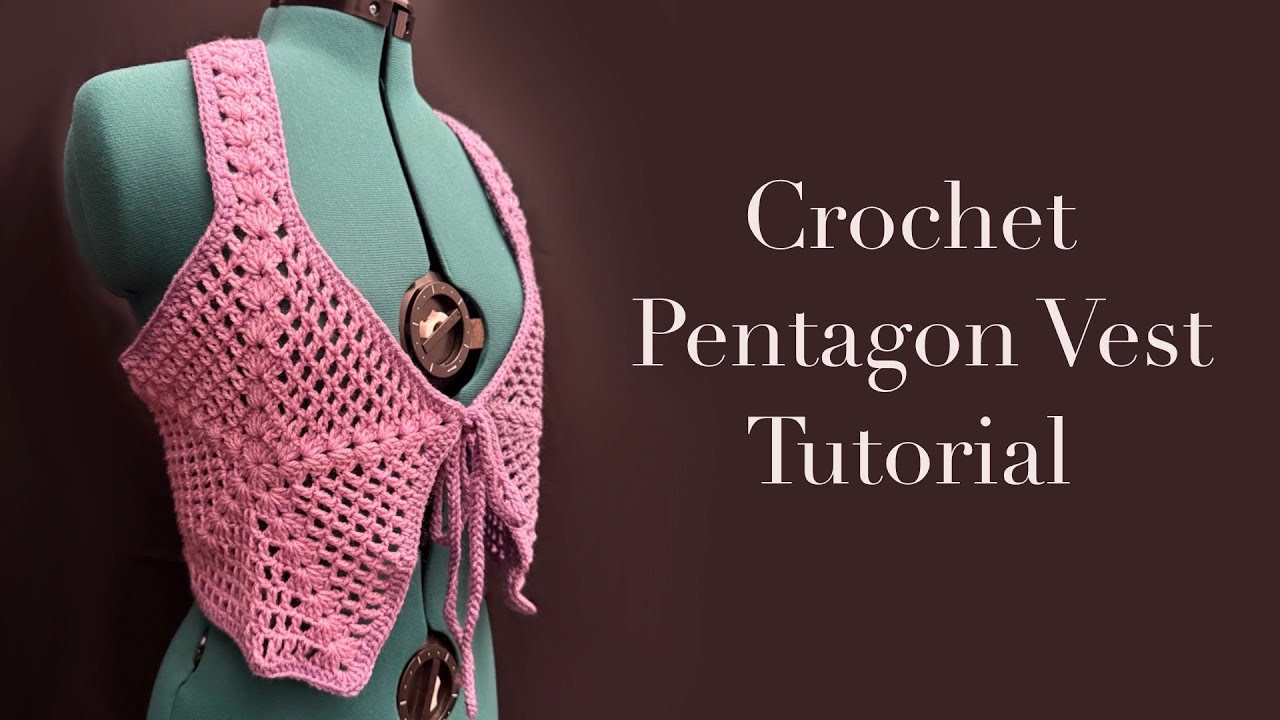 crochet pentagon vest tutorial #crochet  #tutorial #diy