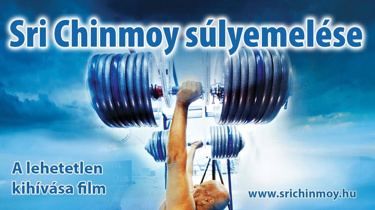 Sri Chinmoy súlyemelése - A lehetetlen kihívása film