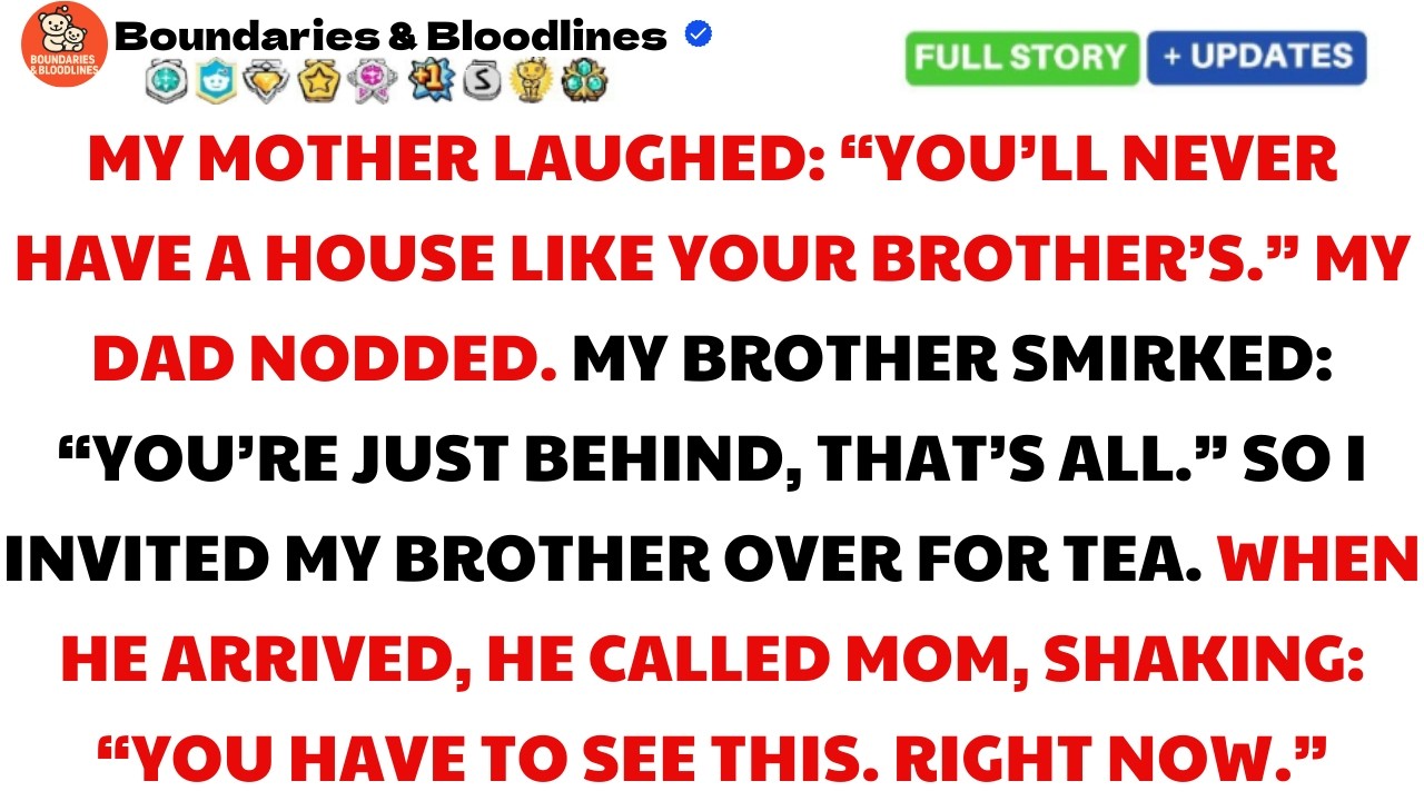 My Parents Laughed: “You’ll Never Own a House Like Your Brother” — Until He Saw Mine