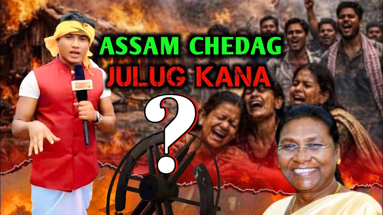 Assam Chedag Julug Kana//Justice For Assam Santal//Sawnta Aven@sawntaaven95 