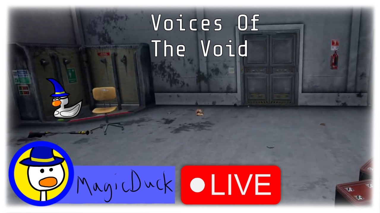 Late voices of the void stream (44th) - MagicDuckVT