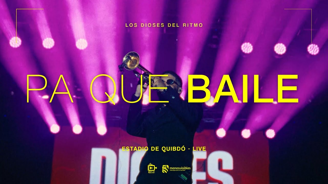 Los Dioses Del Ritmo - Pa Que Baile (Estadio de Quibdó LIVE)