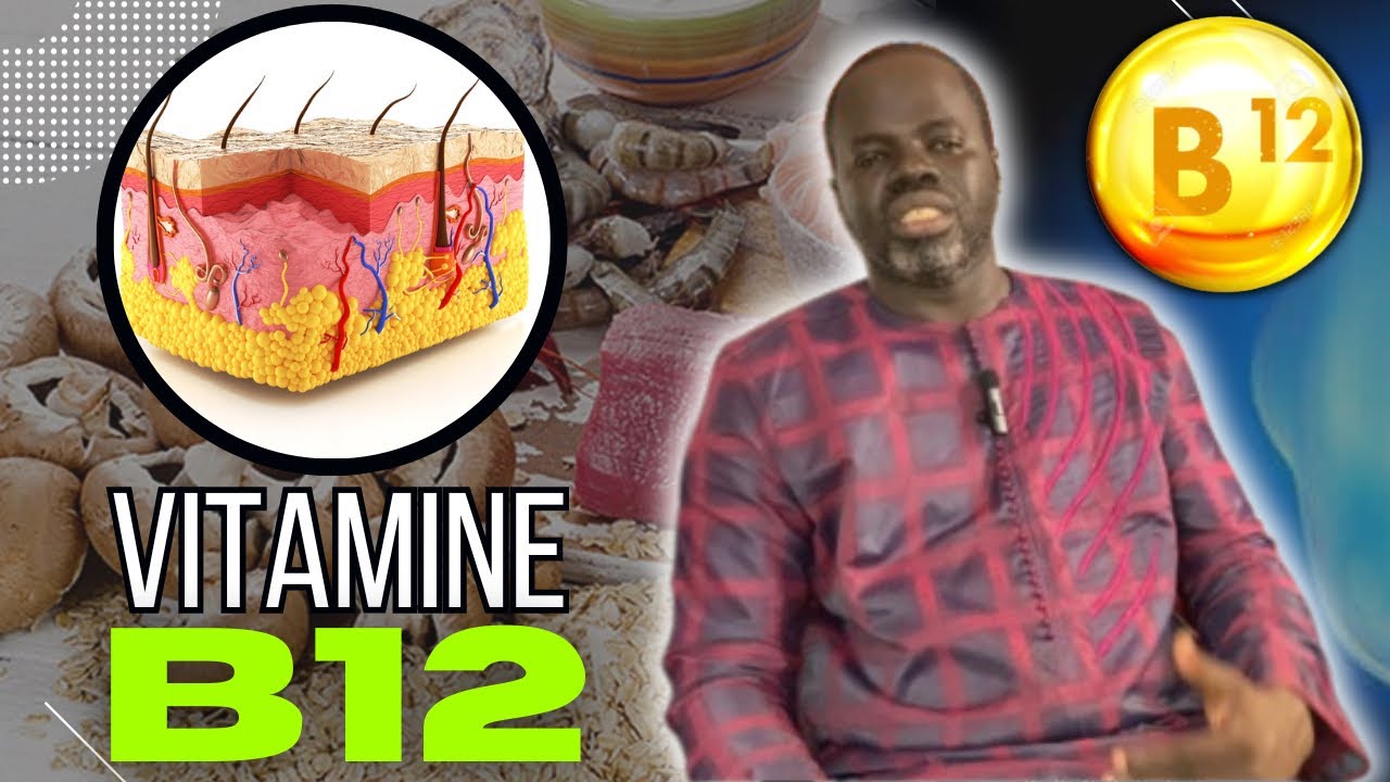 Ndiarignou  Vitamine B12 : Les Aliments  riches en Vitamine B12 - Pr Ousmane Ndiaye - SAMA XALAAT TV