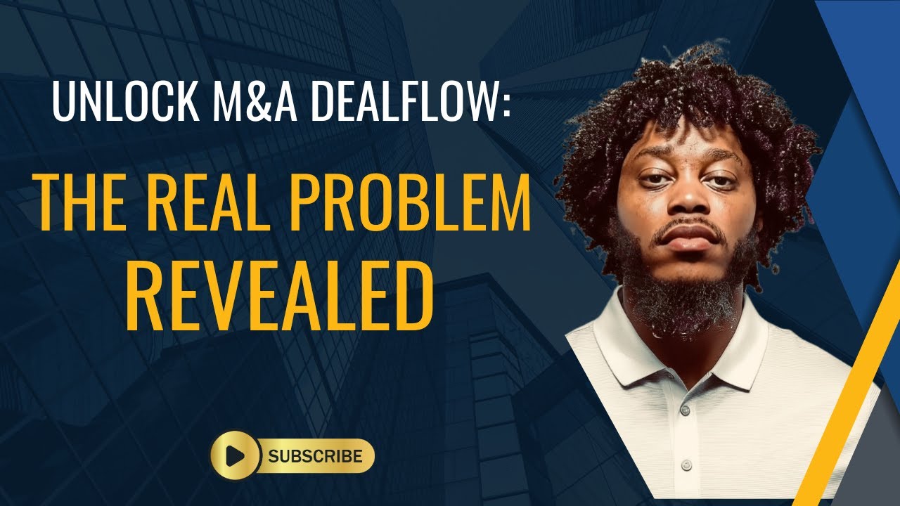Unlock M&A Deal Flow: The REAL Problem Revealed
