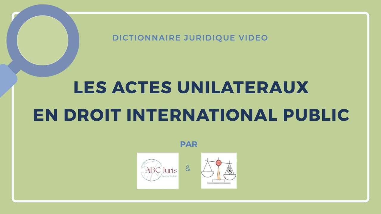ACTE UNILATERAL en droit international public 🔤