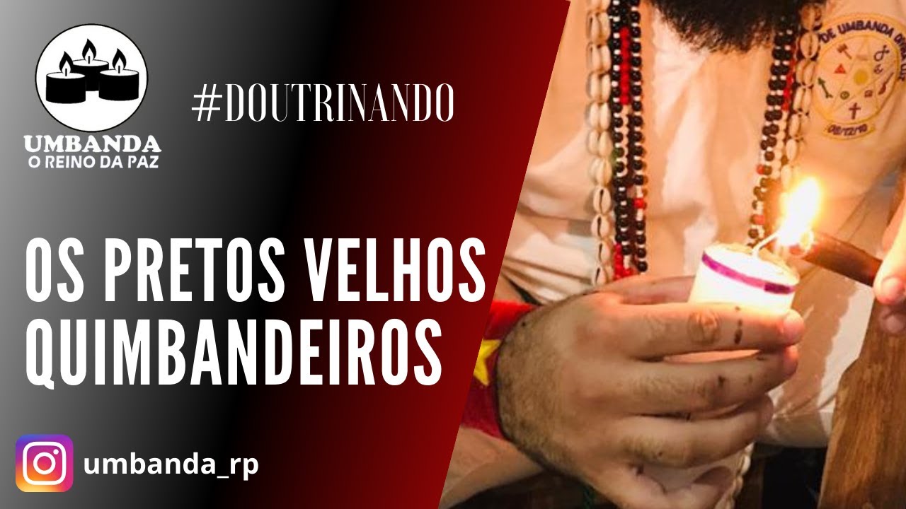 Doutrinando - Pretos Velhos Quimbandeiros